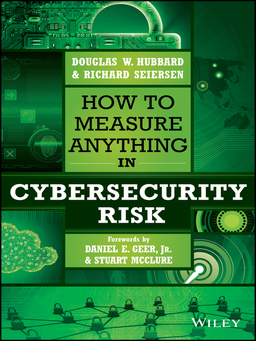 Title details for How to Measure Anything in Cybersecurity Risk by Douglas W. Hubbard - Available